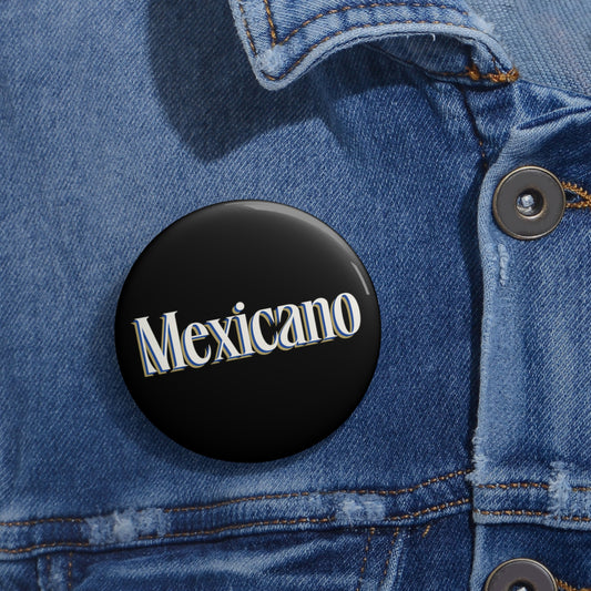 Mexicano Pin Buttons