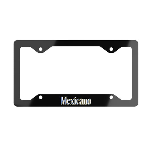 Mexicano Metal License Plate